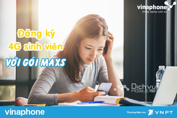 Đăng ký gói 4G MAXS Vinaphone sinh viên