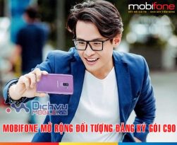 CẬP NHẬT NGAY: Mobifone mở rộng đối tượng đăng ký gói C90