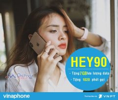 Hướng dẫn đăng ký gói cước HEY90 Vinaphone nhận combo ưu đãi 7GB data và 1020 phút thoại