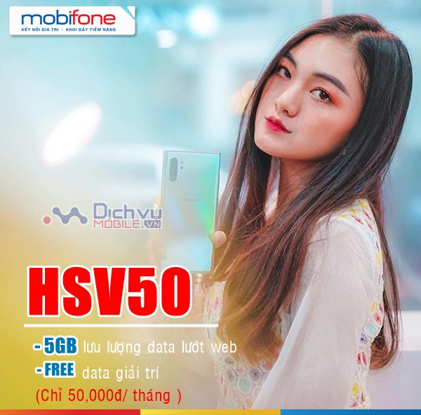 Đăng ký gói HSV50 Mobifone nhận 5GB và free data giải trí chỉ 50k/ tháng 