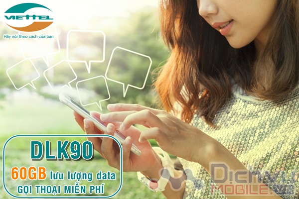 Hướng dẫn đăng ký gói DLK90 Viettel nhận 60GB gọi miễn phí tẹt ga