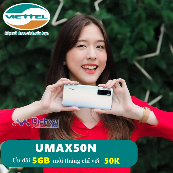 Hướng dẫn đăng ký gói UMAX50N Viettel nhận 5GB chỉ với 50,000đ