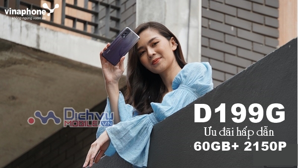 Cách đăng ký gói D199G Vinaphone chỉ 199k nhận 60GB và 60GB, 2150 phút