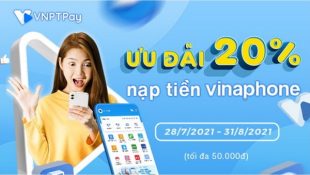 HOT: VinaPhone tặng 20% giá trị nạp tiền trên VNPT Pay đến hết tháng 8/2021