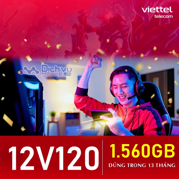 Hướng dẫn đăng ký gói 12V120Z Viettel nhận 1.560GB cực khủng dùng cả năm