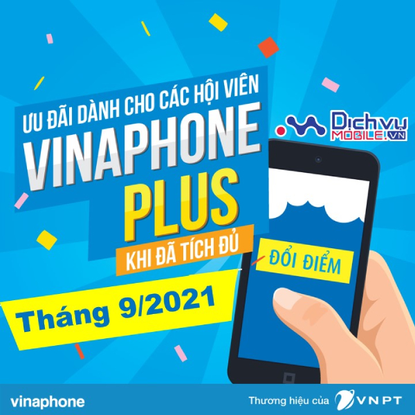 Vinaphone tặng quà hội viên Vinaphone Plus tháng 9/2021
