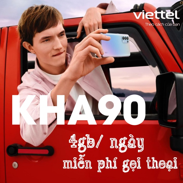 Đăng ký gói cước KHA90 Viettel rinh ưu đãi 120GB, gọi free chỉ 90k