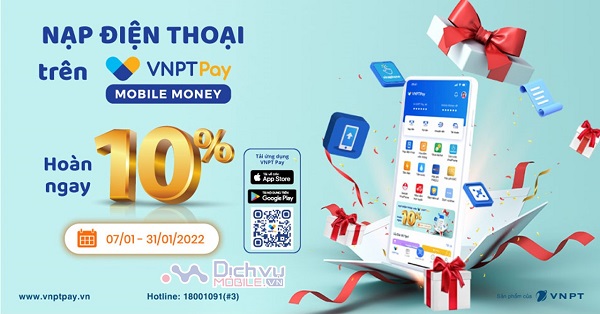 Khuyến mãi tặng 10% nạp tiền qua VNPT Pay hoặc Mobile Money