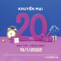 MobiFone khuyến mãi nạp thẻ tặng data duy nhất ngày 19/1/2022