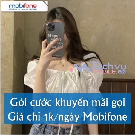 Các gói cước khuyến mãi gọi Mobifone chỉ 1k/ngày