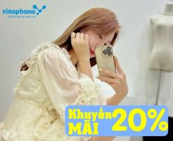 VinaPhone khuyến mãi 20% toàn quốc ngày 27/5/2022
