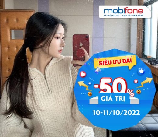 Mobifone khuyến mãi tặng 50% thẻ nạp hai ngày 10 và 11/10/2022