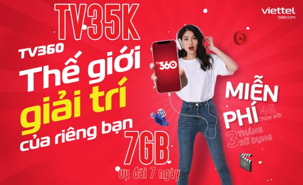 Hướng dẫn đăng ký gói TV35K Viettel có 7Gb, free TV360 chỉ 35K