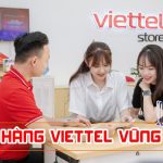 Cập nhật địa chỉ cửa hàng Viettel ở Vũng Tàu mới nhất 2024