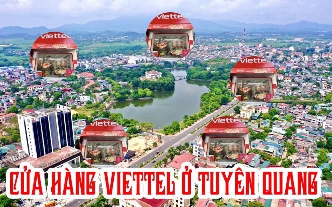 Thông tin về địa chỉ cửa hàng Viettel ở Tuyên Quang mới nhất