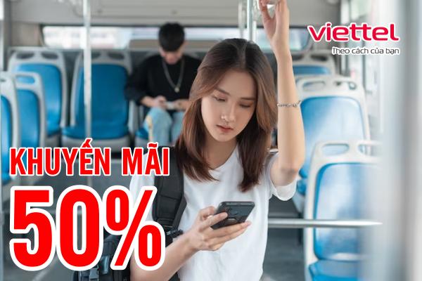Viettel khuyến mãi 50% thẻ nạp ngày 17/3/2024