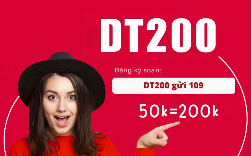 Đăng ký gói DT200 của Viettel, nhận ngay ưu đãi khủng