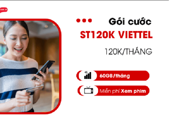 Đăng ký gói cước ST120K Viettel giá 120.000đ/tháng nhận 2GB/ngày