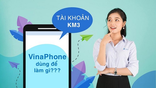 Thông tin chi tiết về tài khoản KM3 Vinaphone tài khoản quen mặt với tín đồ di động
