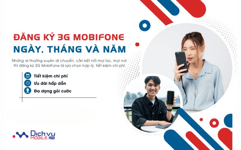 Sử dụng 3G Mobifone chu kỳ dài để nhận nhiều ưu đãi hơn