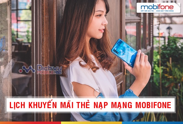 Lịch khuyến mãi nạp thẻ tháng 8 của Mobifone