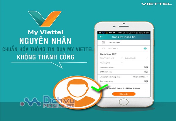 Nguyên nhân chuẩn hóa thông tin qua ứng dụng My Viettel không thành công
