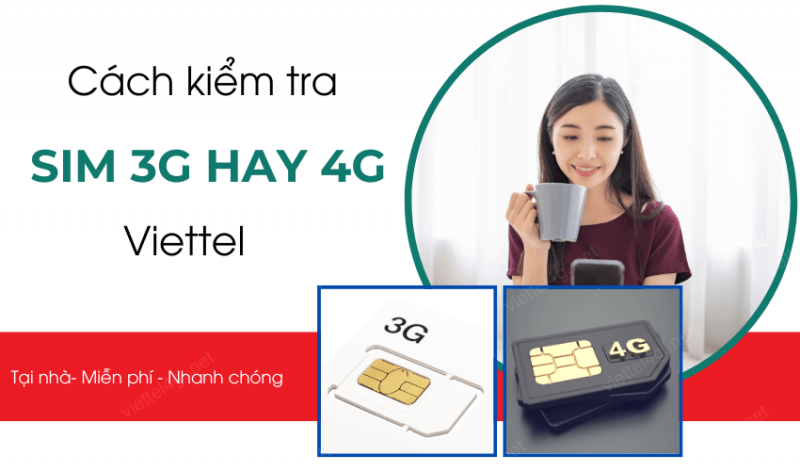 Hướng dẫn tra cứu sim đang dùng là 3G hay 4G Viettel