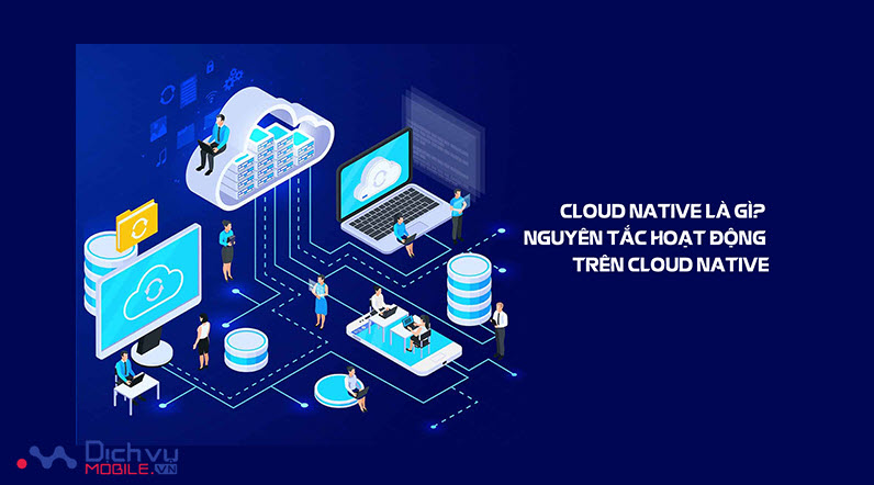 Cloud-Native là gì?
