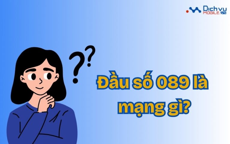 Đầu số 089 là mạng gì