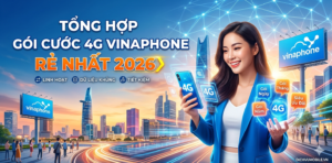 Tổng hợp gói cước 4G Vinaphone rẻ nhất 2026